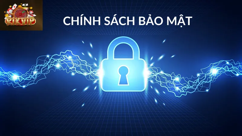 Chính Sách Bảo Mật Rikvip Chính sách và bảo mật tại cổng game Rikvip